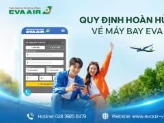 Quy định hoàn hủy đổi vé máy bay EVA Air - Cập nhật mới nhất